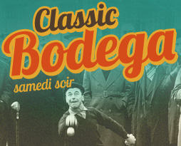 Tous en ville samedi soir
pour la Classic Bodega !